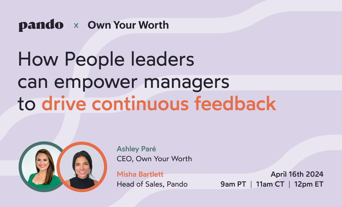 Pando + Own Your Worth Continuous Feedback Pando + Own Your Worth Continuous Feedback
